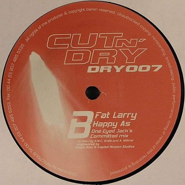 Fat Larry - Happy As, Electronic, Hard House, 2001 - Cut N' Dry, UK, Vinyl 1x 12"