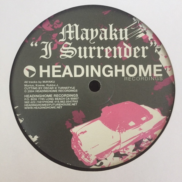Mayaku - I Surrender, Electronic, House, Tech House, 2004 - Headinghome Recordings, US, Vinyl 1x 12", 33 ⅓ RPM