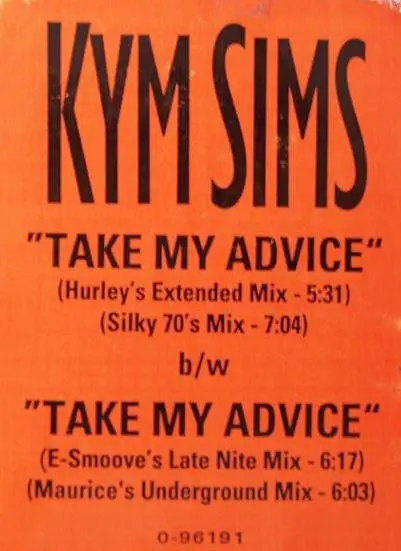 Kym Sims - Take My Advice, Electronic, Garage House, 1992 - ATCO Records, US, Vinyl 1x 12", 33 ⅓ RPM