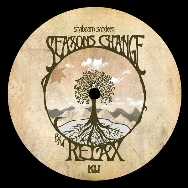 Album cover for Seasons Change / Relax by Shabaam Sahdeeq