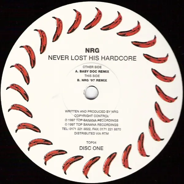 N.R.G. - Never Lost His Hardcore, Electronic, Hard House, Hard Trance, Hardcore, 1997 - Top Banana Recordings, UK, Vinyl 1x 1
