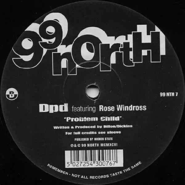 DPD Featuring Rose Windross - Sign Your Name / Problem Child, Electronic, House, 1996 - 99 North, UK, Vinyl 1x 12", 33 ⅓ RPM