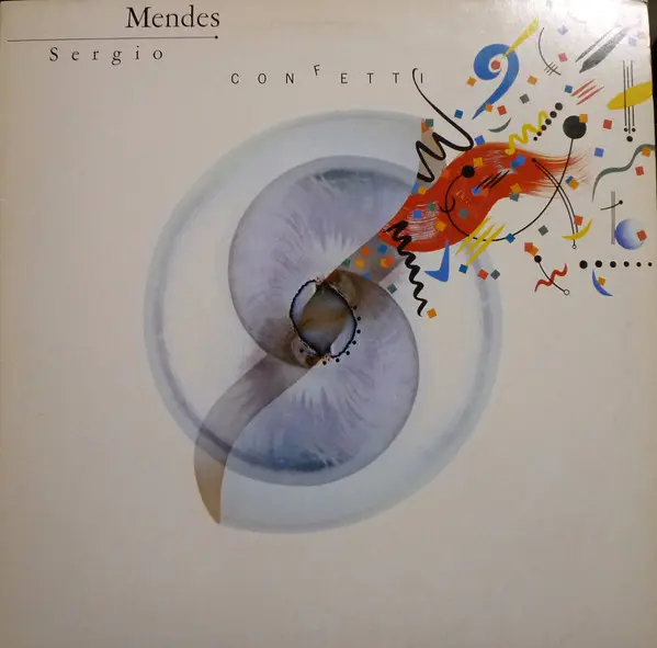 Sérgio Mendes - Confetti, Electronic, Latin, Pop, Afrobeat, Ballad, MPB, Synth-pop, Vocal, 1984 - A&M Records, Japan, Vinyl 1