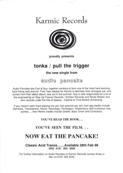 Audio Pancake - Tonka / Pull The Trigger, Electronic, Acid, Techno, Trance, 1998 - Karmic Records, UK, Vinyl 1x 12", 33 ⅓ RPM