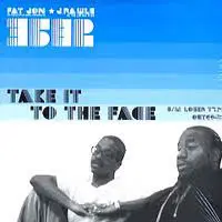 Take It To The Face