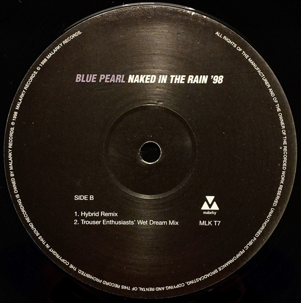 Blue Pearl - Naked In The Rain '98, Electronic, Breakbeat, Euro House, Trance, 1998 - Malarky Records, UK, Vinyl 1x 12", 33 ⅓