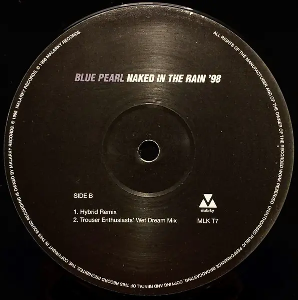 Blue Pearl - Naked In The Rain '98, Electronic, Breakbeat, Euro House, Trance, 1998 - Malarky Records, UK, Vinyl 1x 12", 33 ⅓