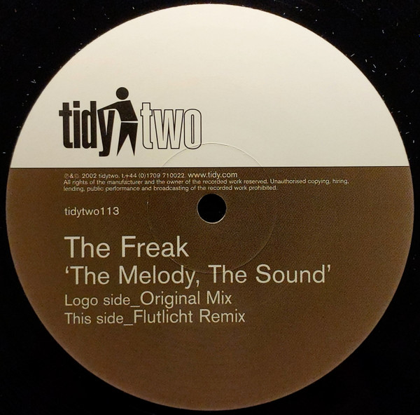 Freak, The - The Melody, The Sound, Electronic, Hard Trance, 2002 - Tidy Two, UK, Vinyl 1x 12", 45 RPM, Single