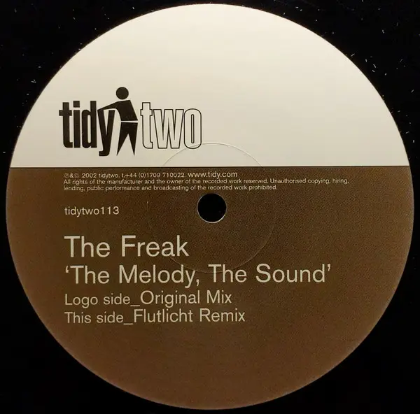 Freak, The - The Melody, The Sound, Electronic, Hard Trance, 2002 - Tidy Two, UK, Vinyl 1x 12", 45 RPM, Single