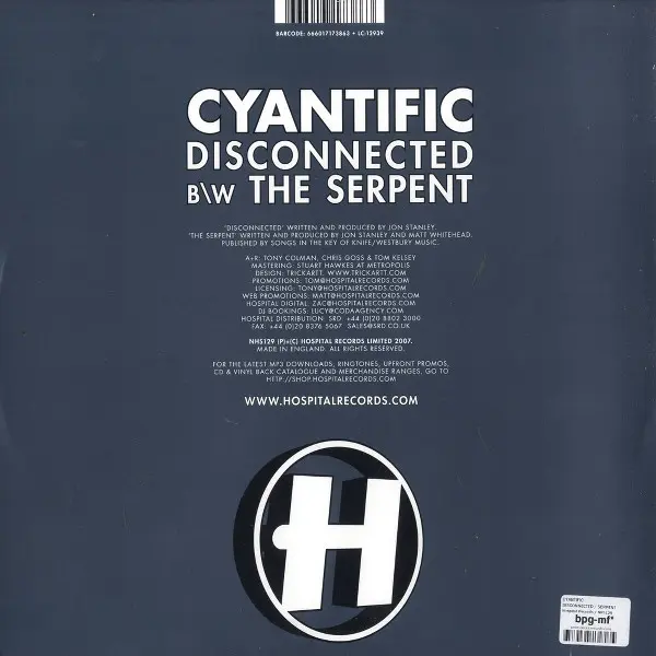 Cyantific - Disconnected b/w The Serpent, Electronic, Drum n Bass, 2007 - Hospital Records, UK, Vinyl 1x 12", 45 RPM