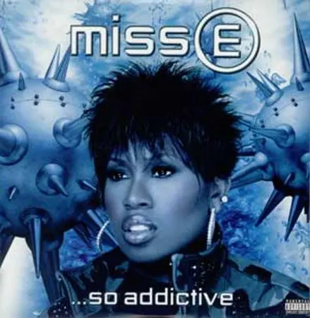 Miss E ...So Addictive