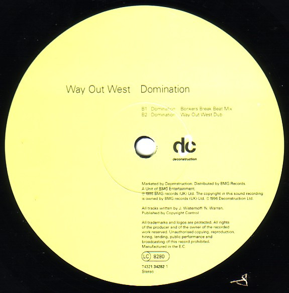 Way Out West - Domination, Electronic, Breakbeat, Progressive Trance, Trance, 1996 - Deconstruction, UK, Vinyl 1x 12", 33 ⅓ R