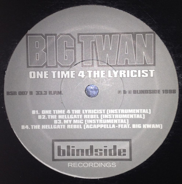 Big Twan - One Time 4 The Lyricist, Hip Hop, 1998 - Blindside Recordings (2), UK, Vinyl 1x 12", Single
