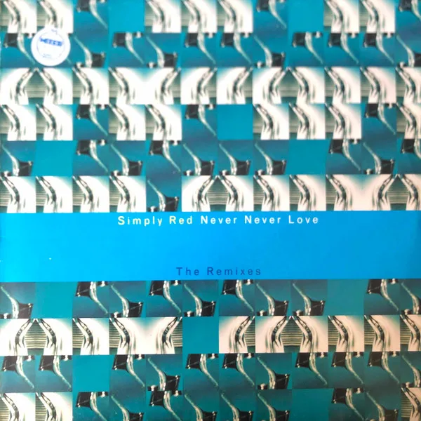 Never Never Love (The Remixes)