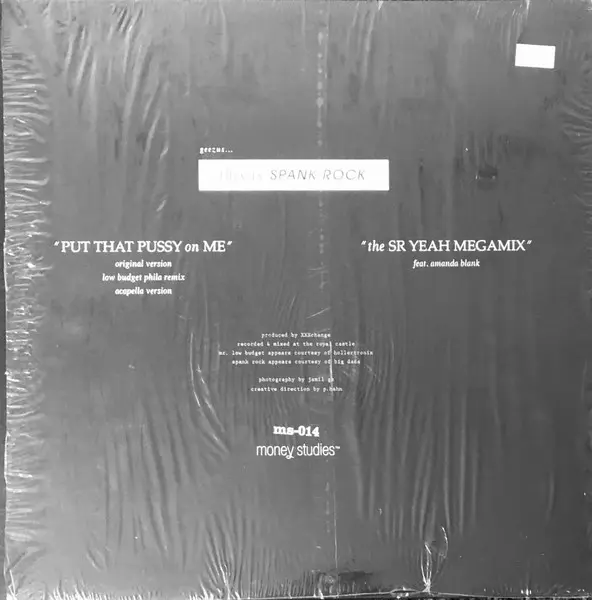 Spank Rock - Put That Pussy On Me, Hip Hop, Electro, 2005 - Money Studies Records, US, Vinyl 1x 12", 45 RPM, Single
