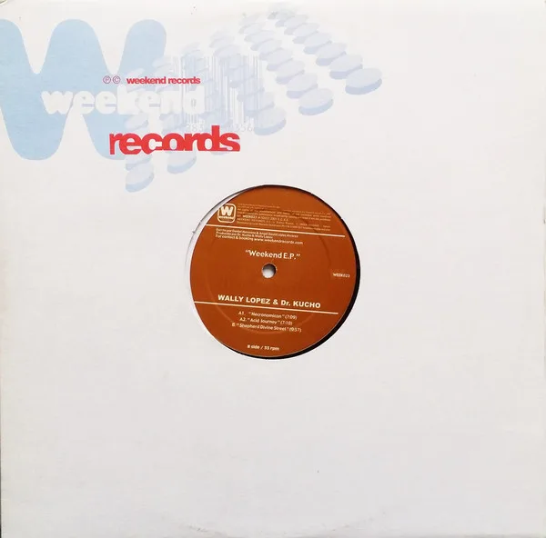 Album cover for Weekend EP by Dr. Kucho! & Wally Lopez