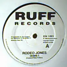Rodeo Jones - Desire II, Electronic, House, Techno, 1990 - Ruff Records UK, UK, Vinyl 1x 12"