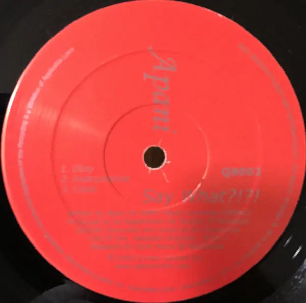 Apani B. Fly - Abracadabra / Say What?!?!, Hip Hop, Conscious, 2003 - Q-Boro Sounds, US, Vinyl 1x 12", 33 ⅓ RPM