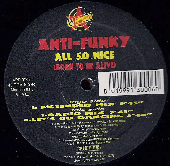 Anti-Funky - All So Nice (Born To Be Alive), Electronic, Disco, House, 1997 - DJ Approved, Italy, Vinyl 1x 12", 45 RPM