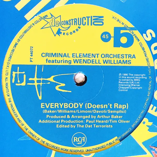 Criminal Element Orchestra - Everybody (Rap), Electronic, Deep House, Hip-House, 1990 - Deconstruction, UK, Vinyl 1x 12", 45 