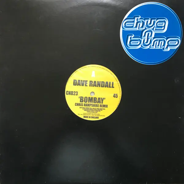 Dave Randall - Bombay, Electronic, Hard House, 2000 - Chug N Bump Records, UK, Vinyl 1x 12"