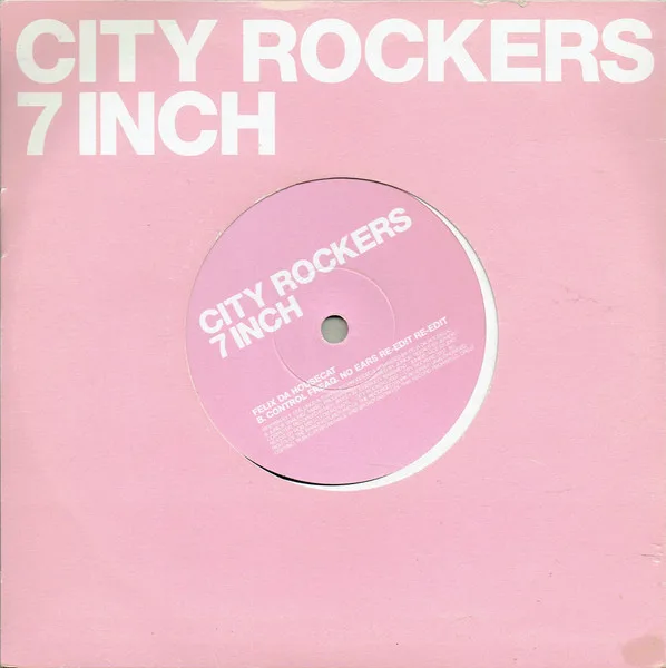 Album cover for City Rockers 7 Inch by Coloursound / Felix Da Housecat