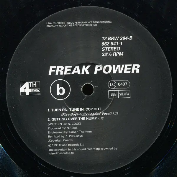 Freak Power - Turn On, Tune In, Cop Out, Electronic, House, Jazzdance, 1993 - 4th & Broadway, UK & Europe, Vinyl 1x 12", 33 ⅓