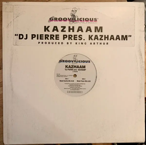 DJ Pierre Presents Kazhaam - Kazhaam, Electronic, House, 1997 - Groovilicious, US, Vinyl 1x 12", 45 RPM