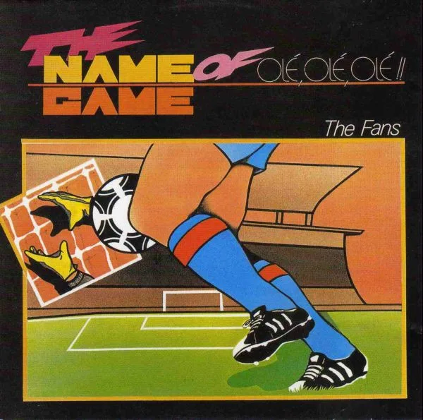 Album cover for The Name Of Game (Olé, Olé, Olé!!) by Fans, The
