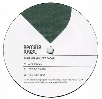 Boris Werner - Let's Boogie, Electronic, Tech House, 2009 - Remote Area, Netherlands, Vinyl 1x 12", 33 ⅓ RPM, 45 RPM