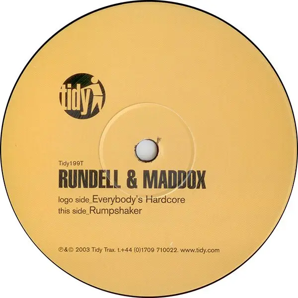 Rundell & Maddox - Everybody's Hardcore / Rumpshaker, Electronic, Hard House, 2004 - Tidy Trax, UK, Vinyl 1x 12", 45 RPM