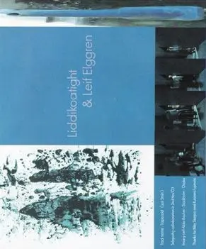 Kaaos In Eccentris / Liddikoatight & Leif Elggren - No-one Takes One Too Free / Trapezoid, Electronic, Experimental, Illbient