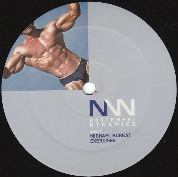 Michael Burkat - Exercises, Electronic, Techno, 2005 - Northwest Dynamics, Germany, Vinyl 1x 12", 45 RPM