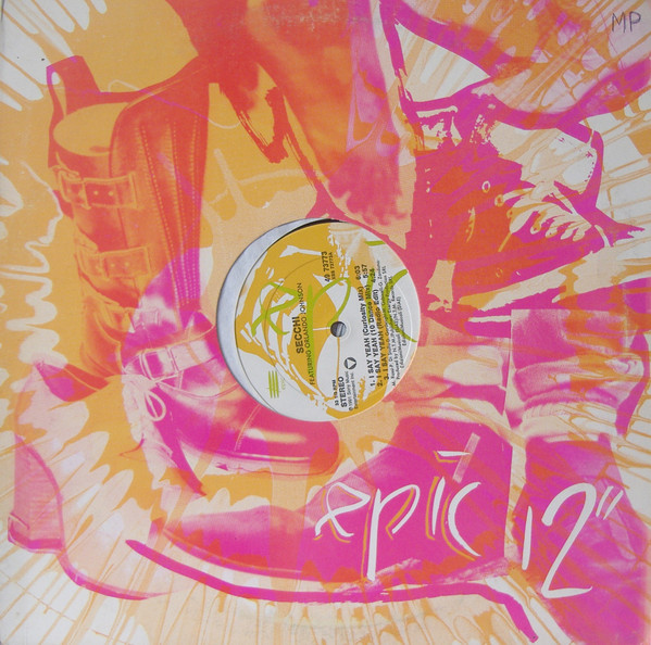 Stefano Secchi Featuring Orlando Johnson - I Say Yeah, Electronic, House, Italo House, 1991 - Epic, US, Vinyl 1x 12", 33 ⅓ RP