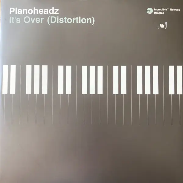 Pianoheadz, The - It's Over (Distortion), Electronic, Hard House, House, 1998 - INCredible, UK, Vinyl 1x 12", 33 ⅓ RPM, Stere
