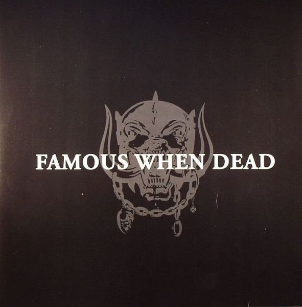 Famous When Dead