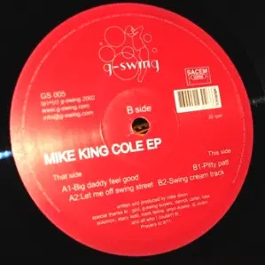 Mike Dixon - Mike King Cole EP, Electronic, Deep House, House, 2002 - G-Swing, UK, Vinyl 1x 12", 33 ⅓ RPM, EP
