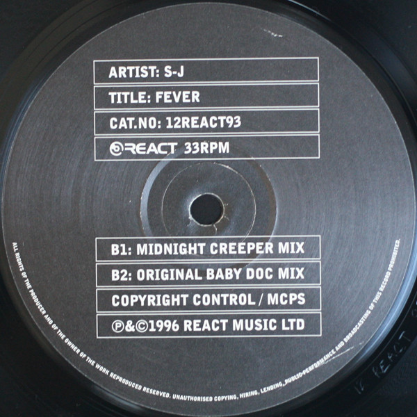 S-J - Fever, Electronic, Hard Trance, Trance, 1996 - React, UK, Vinyl 1x 12", 33 ⅓ RPM