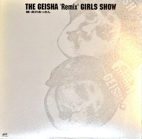 The Geisha "Remix" Girls Show