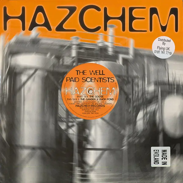 Well Paid Scientists - The Goose / The Gander / Duck Pond, Electronic, Acid, Techno, 1997 - Hazchem, UK, Vinyl 1x 12"