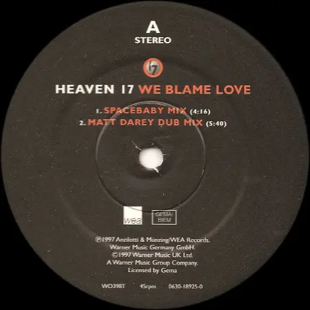 Heaven 17 - We Blame Love, Electronic, Hard House, House, 1997 - WEA, Germany, Vinyl 1x 12", 45 RPM, Stereo