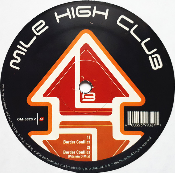 Mile High Club - Pill Pipeline / Border Conflict, Electronic, Disco, House, 1999 - OM Records, US, Vinyl 1x 12", 33 ⅓ RPM