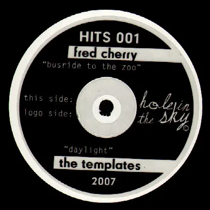 Fred Cherry / Templates, The - Busride To The Zoo / Daylight, Electronic, Funk / Soul, Disco, Soul, 2007 - Hole In The Sky, A