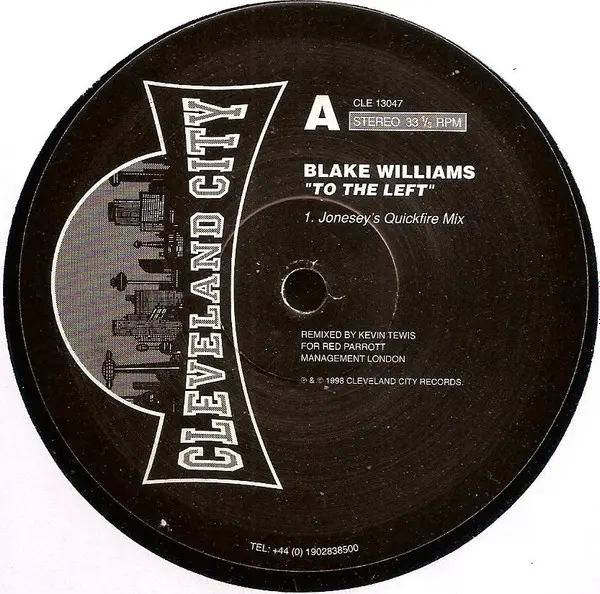 Blake Williams - To The Left (Jonesey Mixes), Electronic, House, 1998 - Cleveland City, UK, Vinyl 1x 12", 33 ⅓ RPM, Stereo