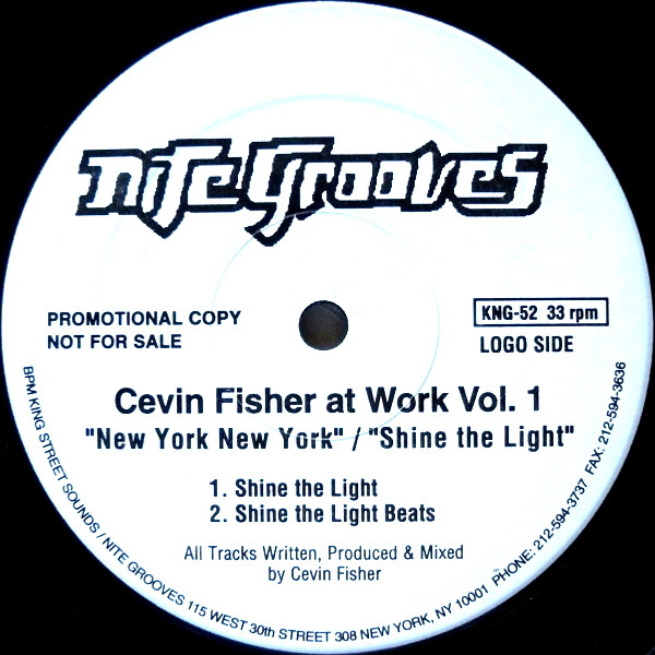 Cevin Fisher - Cevin Fisher At Work Vol. 1 (New York New York / Shine The Light), Electronic, Garage House, House, 1996 - Nit