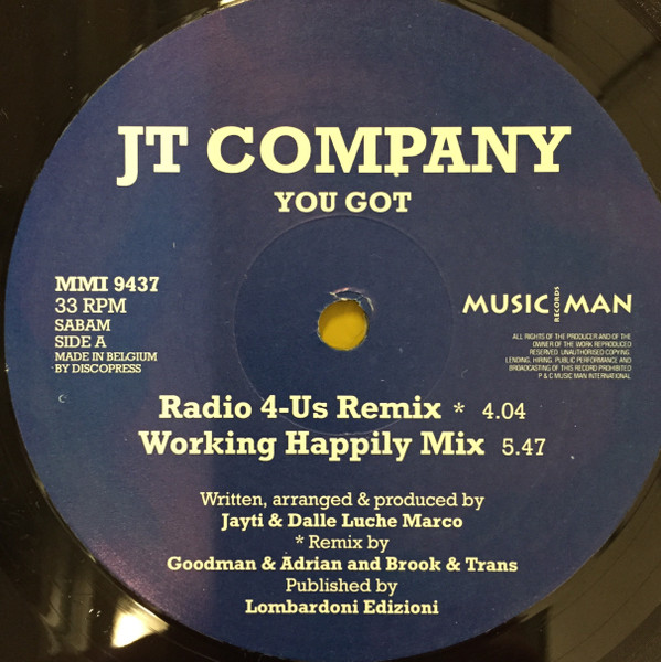 JT Company - You Got, Electronic, House, 1993 - Music Man Records, Belgium, Vinyl 1x 12"