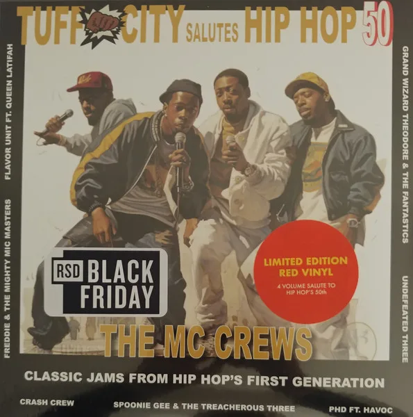 Tuff City Salutes Hip Hop 50: The MC Crews