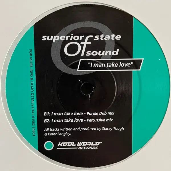 Superior State Of Sound - I Man Take Love, Electronic, Progressive House, 1995 - Kool World Records, UK, Vinyl 1x 12", 33 ⅓ R