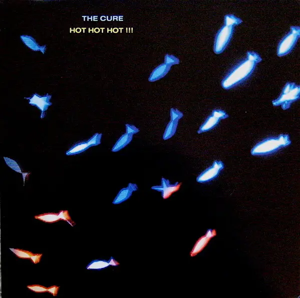 Cure, The - Hot Hot Hot!!!, Electronic, Rock, New Wave, Synth-pop, 1988 - Fiction Records, Australia, Vinyl 1x 12", Single