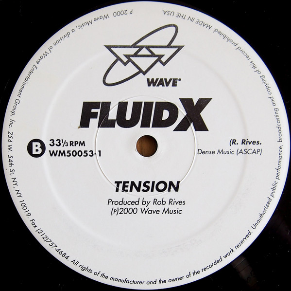 Fluid X - Change / Tension, Electronic, Deep House, Techno, 2000 - Wave Music, US, Vinyl 1x 12", 33 ⅓ RPM